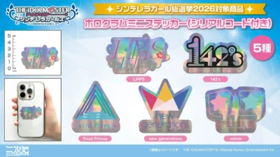 Boost Your Favorite Idol! “Hologram Mini Stickers” with Cinderella Girls General Election 2026 Serial Codes Now Available!