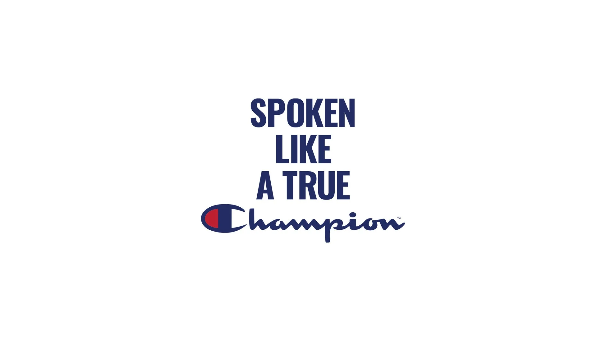 「SPOKEN LIKE A TRUE Champion」というスローガンとChampionのロゴ
