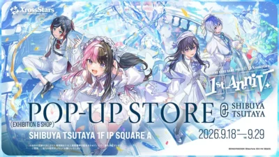 『Xross Stars』1周年記念POP-UP STOREがSHIBUYA TSUTAYAで期間限定開催！限定グッズや展示でファンと熱狂を分かち合う