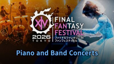 『ファイナルファンタジーXIV ファンフェスティバル 2026 in TOKYO』ライブステージをFanStream/StreamPassにて配信決定！